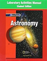 Glencoe Science: Astronomy, La (Paperback)