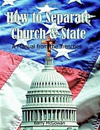 How to Separate Church & State (Paperback)