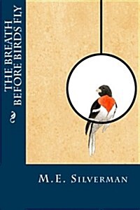 The Breath Before Birds Fly (Paperback)