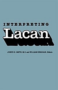 Interpreting Lacan (Paperback, Revised)