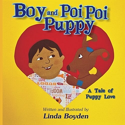 Boy and Poi Poi Puppy: A Tale of Puppy Love (Paperback)