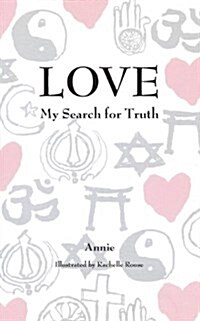 Love: My Search for Truth (Paperback, 2, Revised)