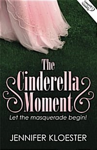 The Cinderella Moment (U.S. Version) (Paperback)