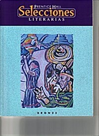 Prentice Hall Literature: Tvtt Selecciones Literarias Grade 7 2000c (Paperback)