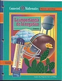 Connected Mathematics 3rd Edition Spanish Student Edition Accentuate the Negative Grade 7 2002c (Paperback)