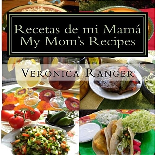 Recetas de mi Mam? My Moms Recipes (Paperback)