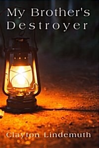 My Brothers Destroyer (Paperback)