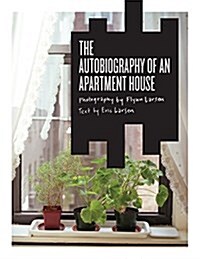 The Autobiography of an Apartment House (Paperback)