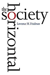 The Horizontal Society (Paperback)