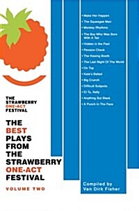 The Best Plays from the Strawberry One-Act Festival: Volume Two (Paperback)