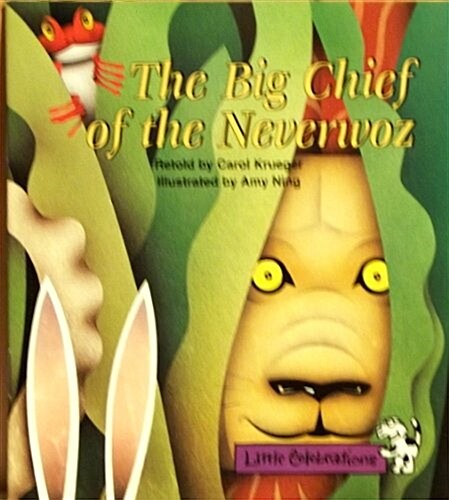 Little Celebrations, the Big Chief of the Neverwoz, Single Copy, Fluency, Stage 3a (Paperback)