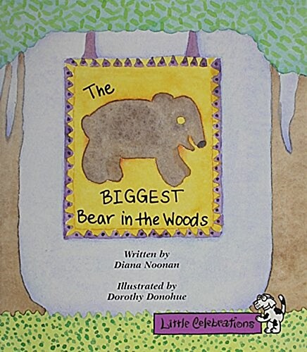 Little Celebrations, the Biggest Bear in the Woods, Single Copy, Fluency, Stage 3a (Paperback)