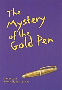 The Mystery of the Gold Pen (Paperback)