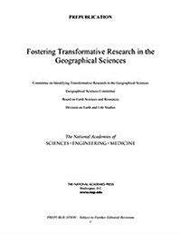 Fostering Transformative Research in the Geographical Sciences (Paperback)