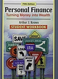 Personal Finance: Student Value Edition: Turning Money Into Wealth [With Workbook] (Loose Leaf, 5)
