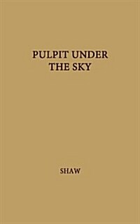 Pulpit Under the Sky: A Life of Hans Nielsen Hauge (Hardcover, Revised)