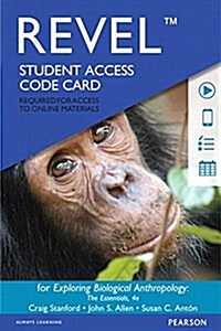 Revel for Exploring Biological Anthropology: The Essentials -- Access Card (Hardcover, 4)
