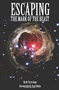 Escaping the Mark of the Beast (Paperback)