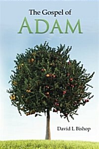The Gospel of Adam (Paperback)