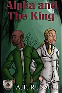 Alpha and the King (Paperback)