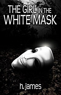 The Girl in the White Mask (Paperback)