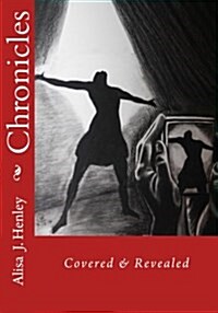 Chronicles: Covered & Revealed (Paperback)