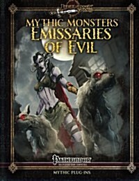 Mythic Monsters: Emissaries of Evil (Paperback)