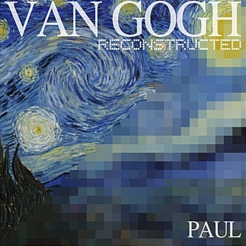 Van Gogh Reconstructed (Paperback)