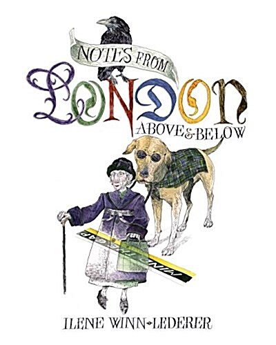 Notes from London: Above & Below (Paperback)