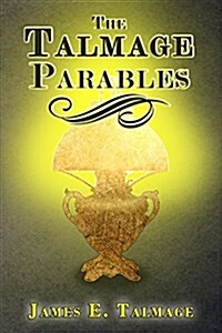 The Talmage Parables (Paperback)