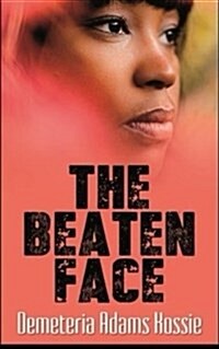 The Beaten Face (Paperback)
