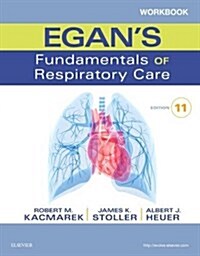 Workbook for Egans Fundamentals of Respiratory Care (Paperback, 11)