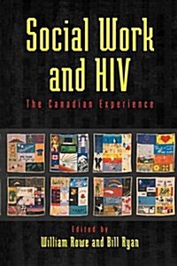 Social Work and HIV: The Canadian Experience (Paperback)