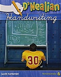 Dnealian Handwriting 2008 Student Edition (Non-Consumable) Grade 6 (Paperback)