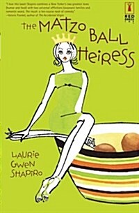 The Matzo Ball Heiress (Paperback)