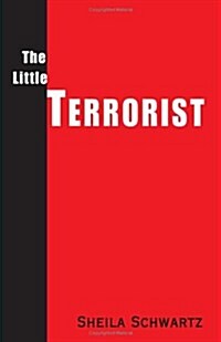 The Little Terrorist (Paperback)