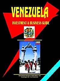 Venezuela Investment and Business Guide (Paperback)