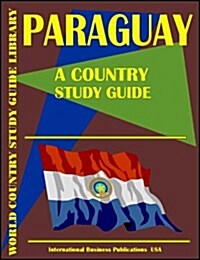 Paraguay Country Study Guide (Paperback)