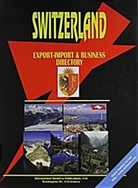 Switzerland Export-Import and Business Directory (Paperback)