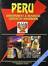 Peru Government and Business Contacts Handbook (Paperback)