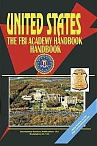 Us FBI Academy Handbook (Paperback)