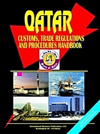 Qatar Customs Trade Regulations Handbook (Paperback)