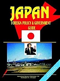 Japan Foreign Policy and Government Guide (Paperback)