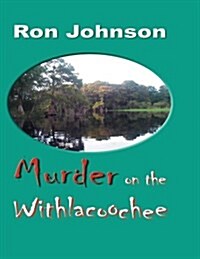 Murder on the Withlacoochee (Paperback)