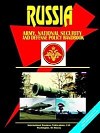 Russia National Security and Defense Policy Handbook (Paperback)