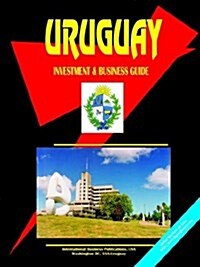 Uruguay Investment and Business Guide (Paperback)