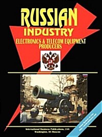 Russia Electronic and Telecommunication Equipment Producers Directory (Paperback)