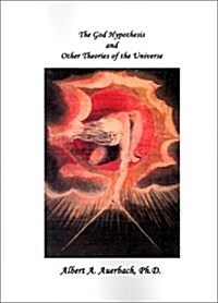 The God Hypothesis and Other Theories of the Universe (Paperback)
