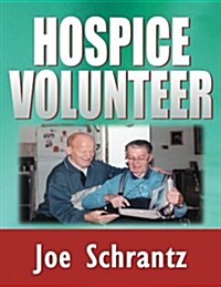 Hospice Volunteer (Paperback)
