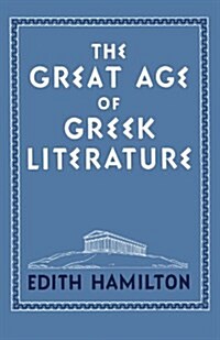 The Great Age of Greek Literature (Paperback)